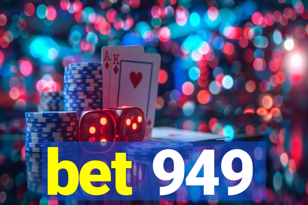 bet 949